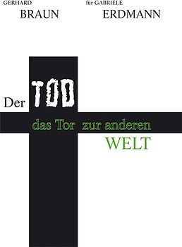 Der Tod, das Tor zur anderen Welt