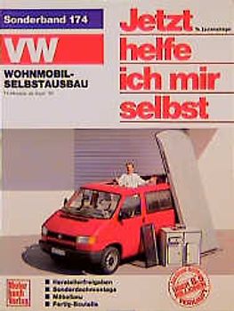 Jetzt helfe ich mir selbst. VW-Wohnmobil-Selbstbau T4-Modelle ab September '90