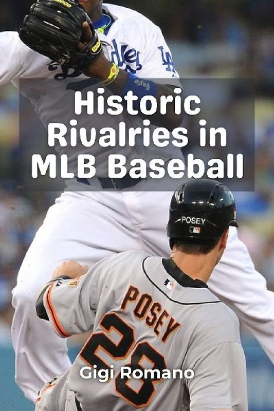 Historic Rivalries in MLB Baseball