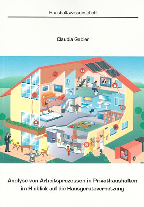 Analyse von Arbeitsprozessen in Privathaushalten im Hinblick auf die Hausgerätevernetzung
