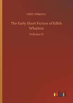 The Early Short Fiction of Edith Wharton