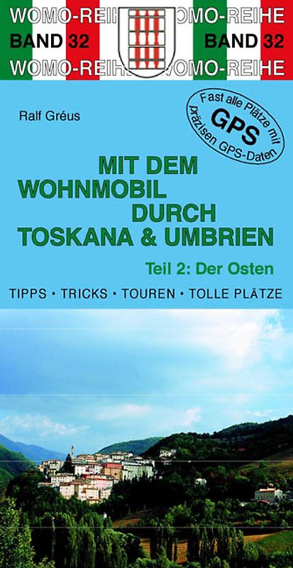 Mit dem Wohnmobil durch Toskana und Umbrien