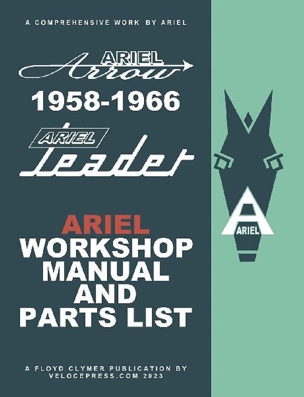Ariel Leader & Arrow 1958-1966 Factory Workshop Manual & Illustrated Parts List
