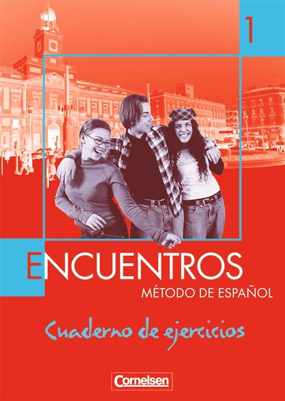 Encuentros - Método de Español - Spanisch als 3. Fremdsprache - Ausgabe 2003 - Band 1