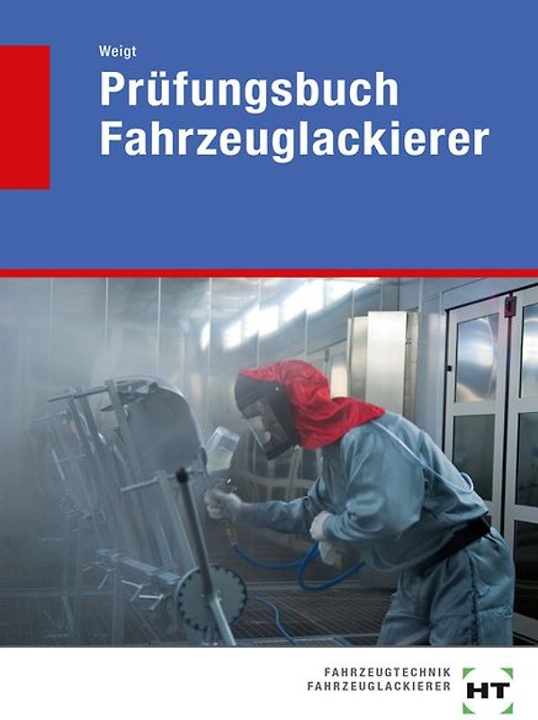 Prüfungsbuch Fahrzeuglackierer
