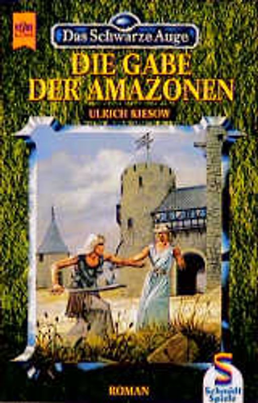 Das Schwarze Auge - Die Gabe der Amazonen. Roman