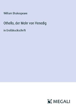 Othello, der Mohr von Venedig