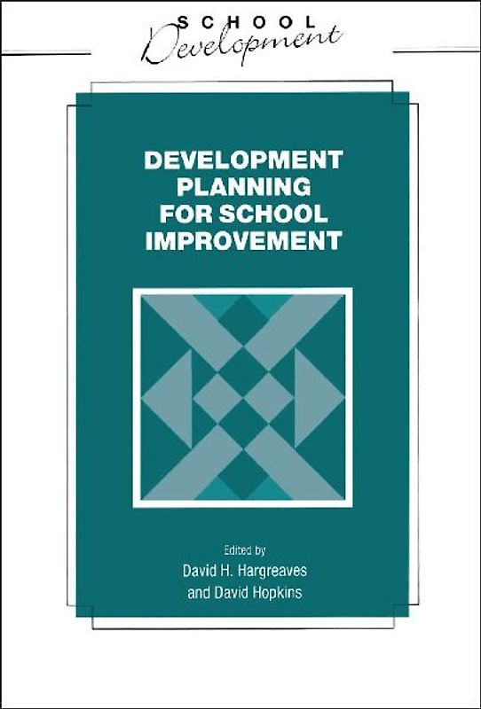 Developmental Planning for School Improvement