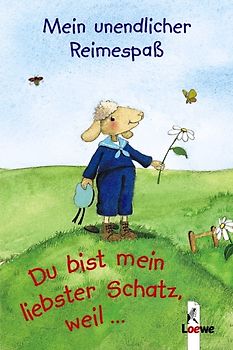 Du bist mein liebster Schatz, weil...