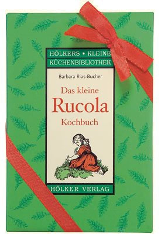 Das kleine Rucola-Kochbuch