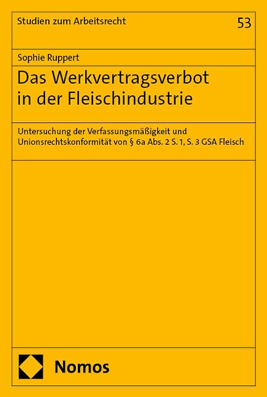 Das Werkvertragsverbot in der Fleischindustrie