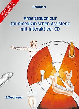 Arbeitsbuch zur Zahnmedizinischen Assistenz mit interaktiver CD
