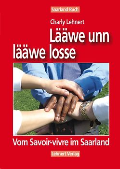 Saarland Buch / Lääwe unn lääwe losse