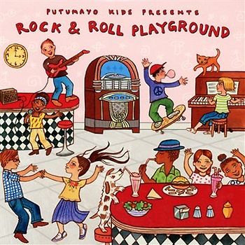 Putumayo Kids Presents - Rock & Roll Playground