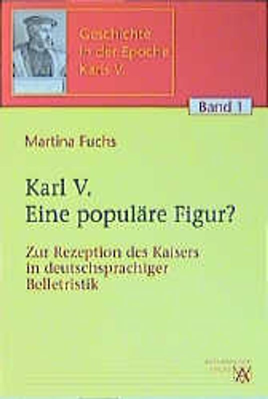 Karl V. Eine populäre Figur?