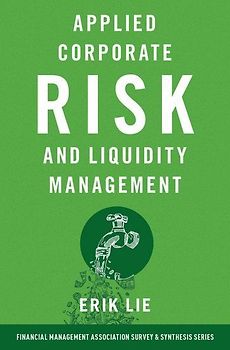 Applied Corporate Risk and Liquidity Management