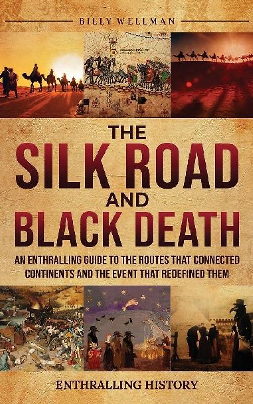 The Silk Road and Black Death