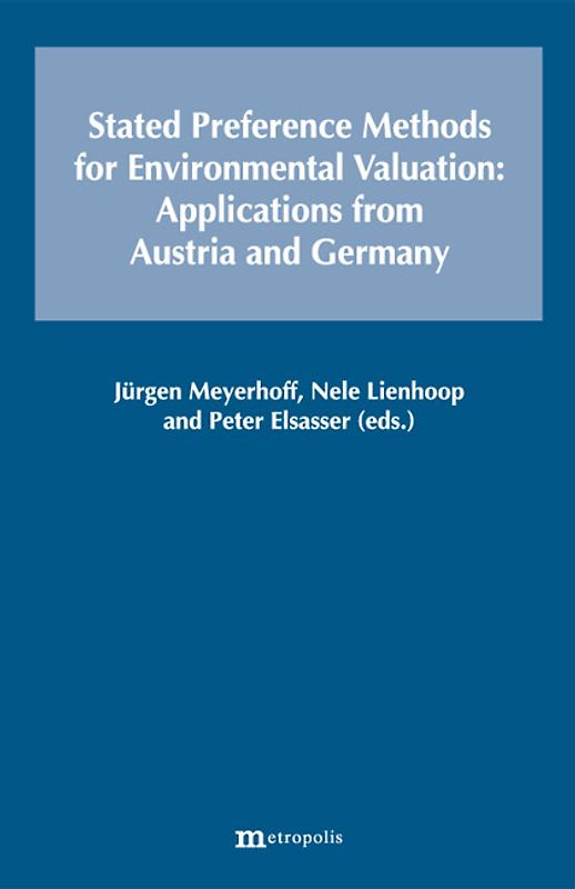 Stated Preference Methods for Environmental Valuation: Applications from Austria and Germany