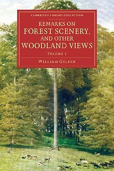 Remarks on Forest Scenery, and Other Woodland Views