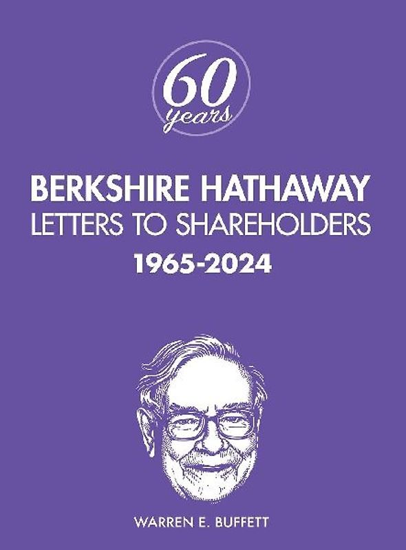 Berkshire Hathaway Letters to Shareholders