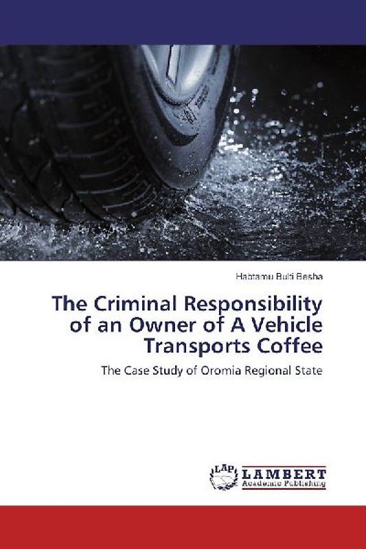 The Criminal Responsibility of an Owner of A Vehicle Transports Coffee