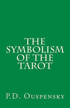 The Symbolism of the Tarot