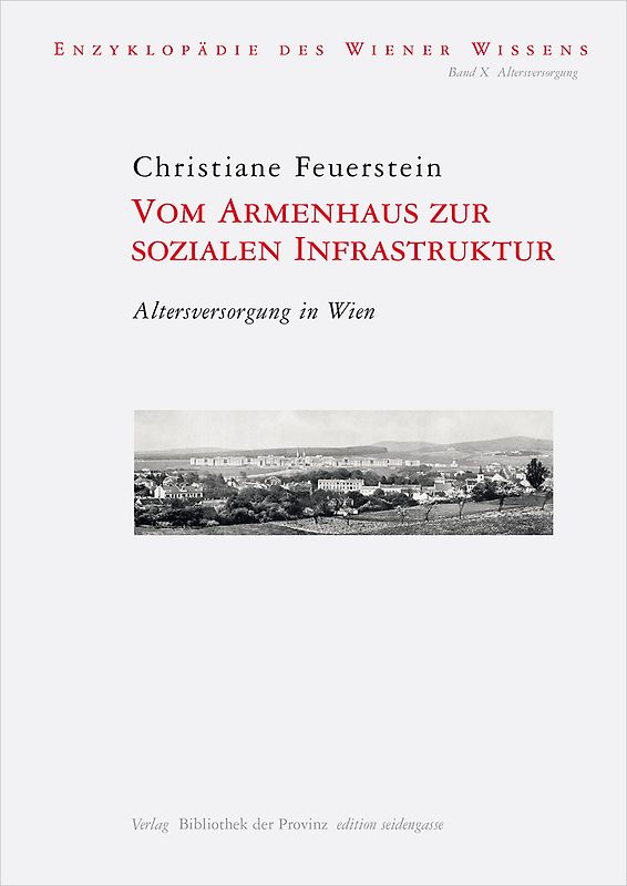 Vom Armenhaus zur sozialen Infrastruktur