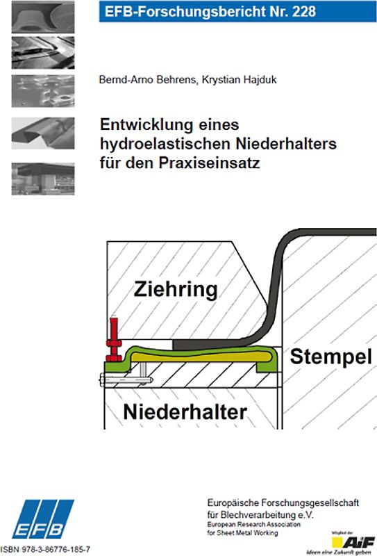 Entwicklung eines hydroelastischen Niederhalters für den Praxiseinsatz