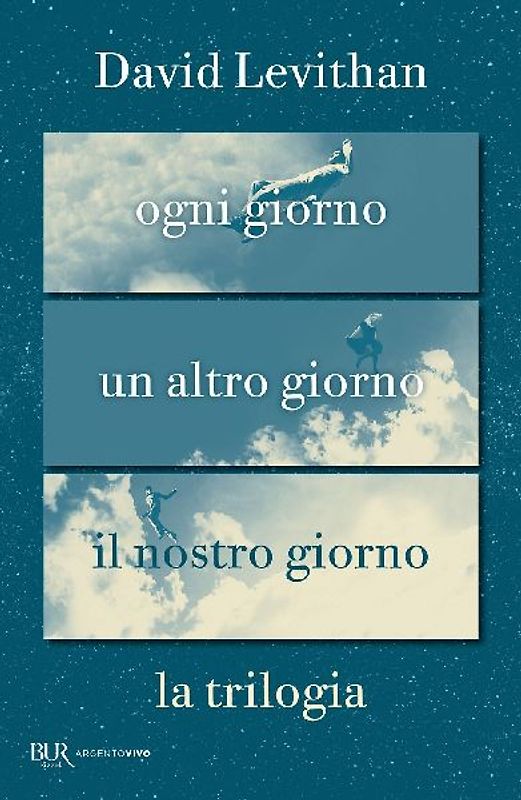 La trilogia. Ogni giorno-Un altro giorno-Il nostro giorno