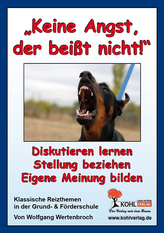 Keine Angst, der beißt nicht!