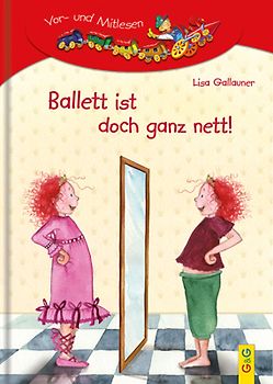 LESEZUG/1. Klasse: Ballett ist doch ganz nett!