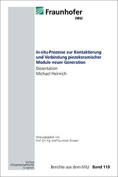 In-situ-Prozesse zur Kontaktierung und Verbindung piezokeramischer Module neuer Generation