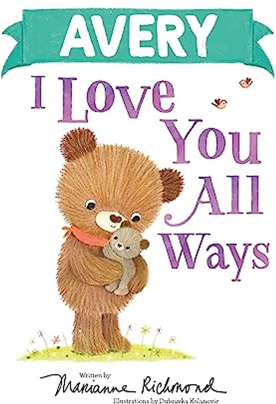 Avery I Love You All Ways