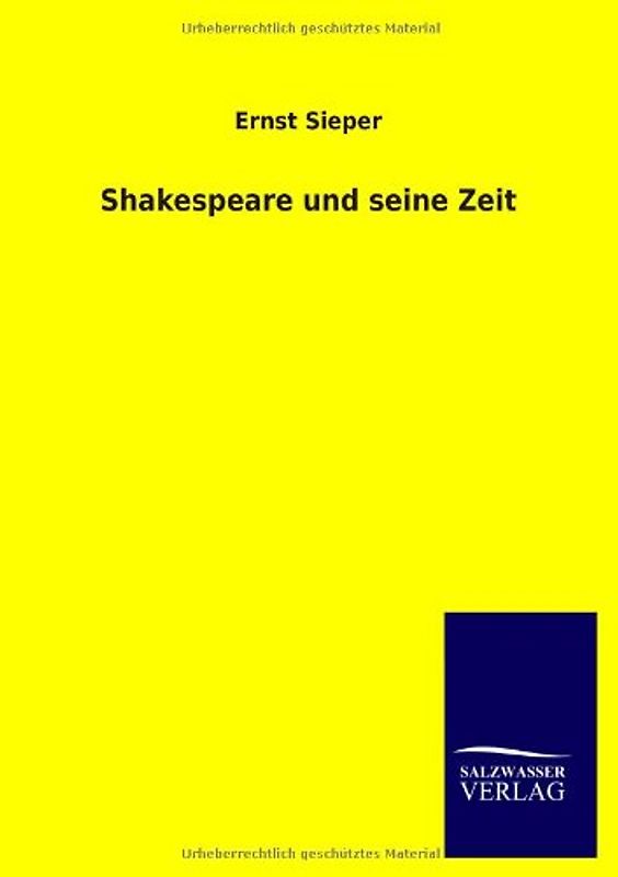 Shakespeare und seine Zeit - Sieper, Ernst