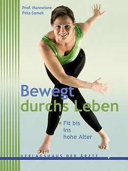 Bewegt durchs Leben