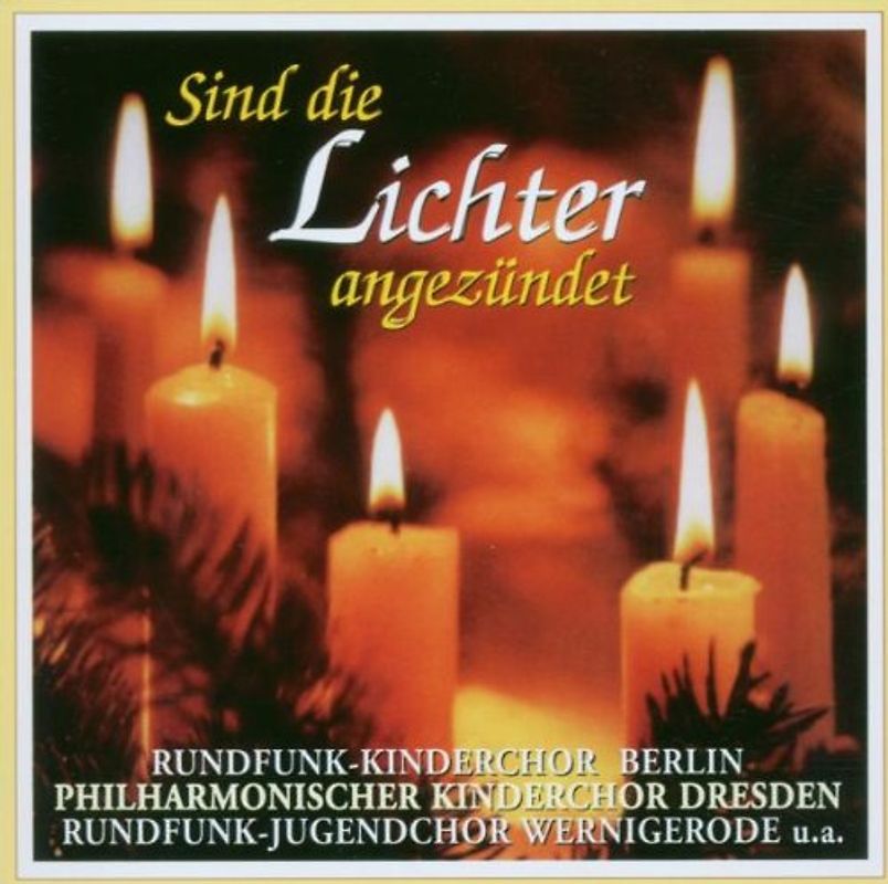 Rundfunk Kinderchor - Sind die Lichter Angezündet