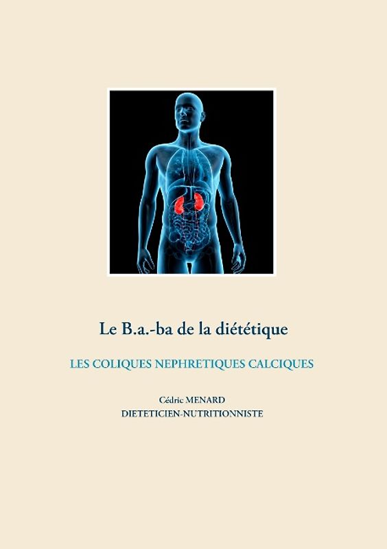Le B.a.-ba de la diététique des coliques néphrétiques calciques