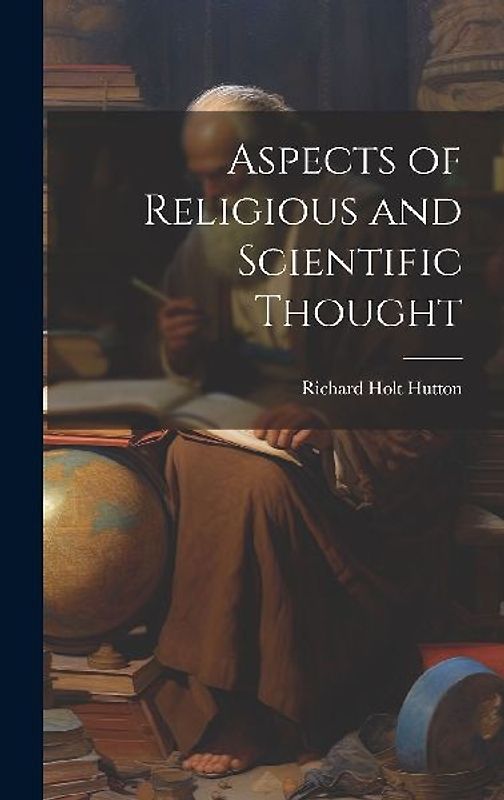 Aspects of Religious and Scientific Thought