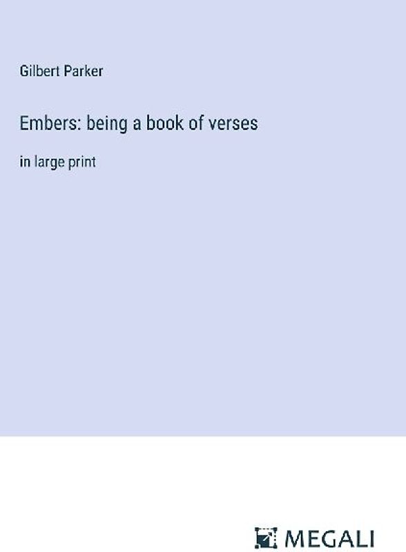 Embers: being a book of verses