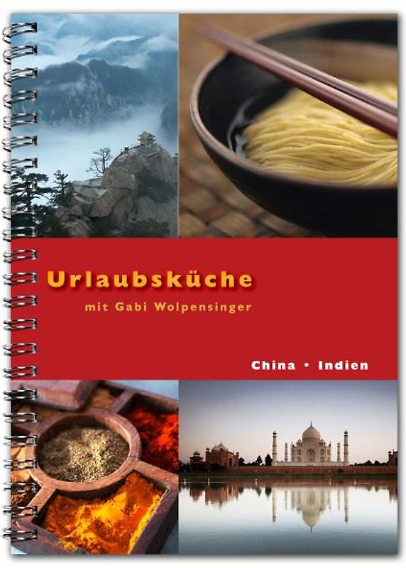 Urlaubsküche Indien / China mit Gabi Wolpensinger