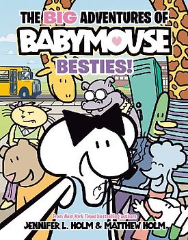 The Big Adventures of Babymouse: Besties! (Book 2)