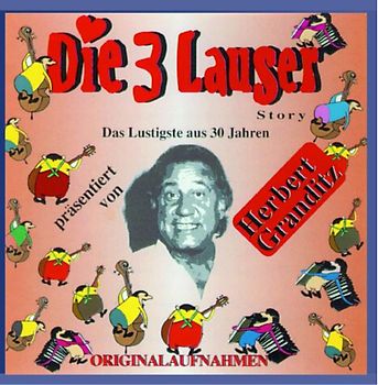 Herbert Granditz - Die 3 Lauser Story
