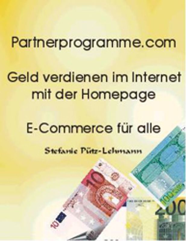 Partnerprogramme.com Geld verdienen im Internet mit der Homepage