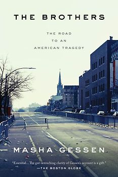 The Brothers - The Road to an American Tragedy - Masha Gessen [Paperback]