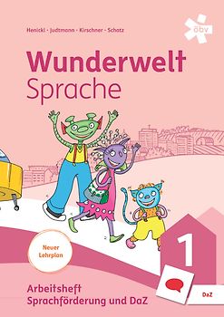 Wunderwelt Sprache 1, Arbeitsheft Sprachförderung und DaZ