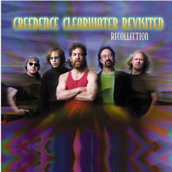 Creedence Clearwater Revisited - Recollection/Live
