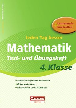 Jeden Tag besser - Mathematik / 4. Schuljahr - Test- und Übungsheft mit Lernplan und Lernstandskontrollen