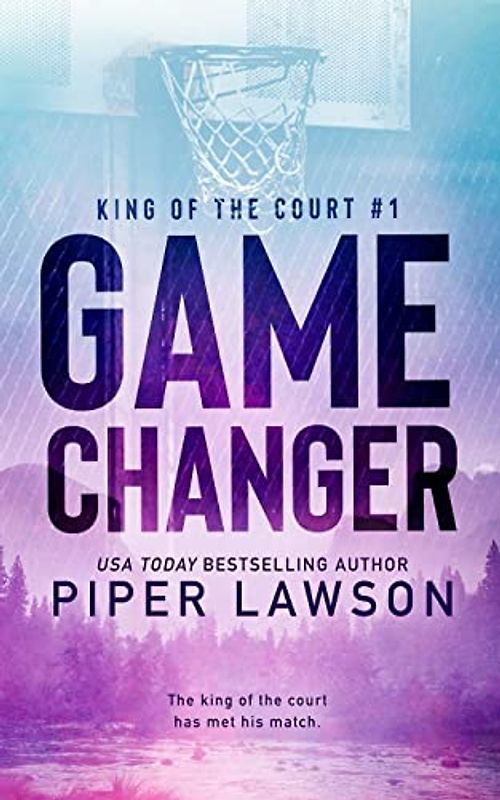Game Changer (King of the Court, Band 1)