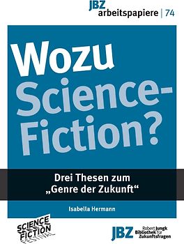 Wozu Science-Fiction?