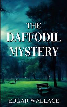 The Daffodil Mystery: A Classic Mystery Novel